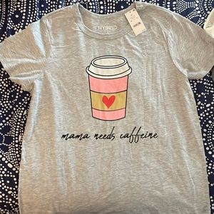 “Mama Needs Caffeine” T-Shirt